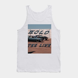 Hold the line, american muscle drag race Tank Top